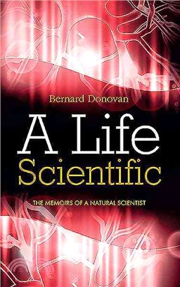 A Life Scientific ― The Memoirs of a Natural Scientist