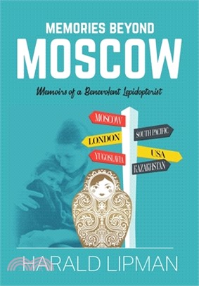 Memories Beyond Moscow