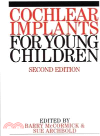 Cochlear Implants For Young Children - The Nottingham Approach To Assessment And Habilitation 2E
