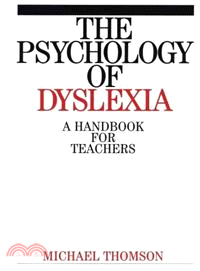 The Psychology Of Dyslexia - A Handbook For Teachers