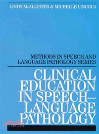 Clinical Education In Speech Pathology