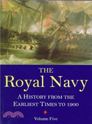 The Royal Navy ― A History from the Earliest Times to the Present
