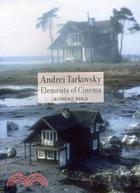 Andrei Tarkovsky ─ Elements of Cinema