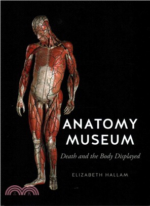 Anatomy Museum ─ Death and the Body Displayed