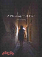 A Philosophy of Fear