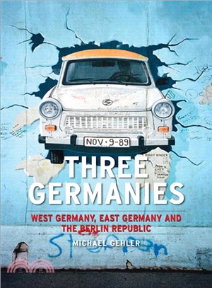 Three Germanies ─ West Germany, East Germany and the Berlin Republic
