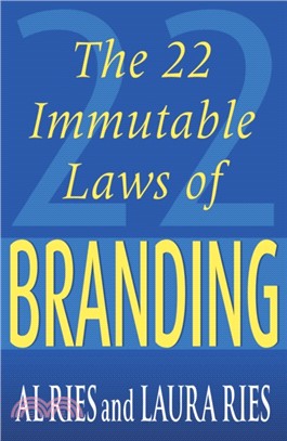 The 22 Immutable Laws Of Branding