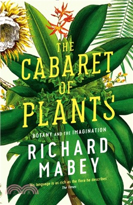 The Cabaret of Plants：Botany and the Imagination