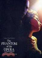 THE PHANTOM OF THE OPERA COMPANION (歌劇魅影電影實錄)