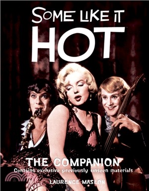 Some Like it Hot：The Official 50th Anniversary Companion