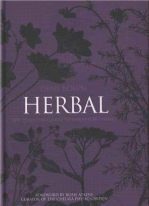 Herbal : The Essential Guide to Herbs for Living