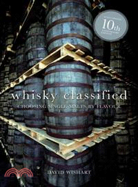 Whisky Classified ─ Choosing Single Malts by Flavour