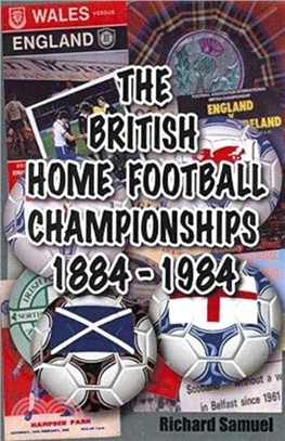 The British Home Football Championships 1884-1984