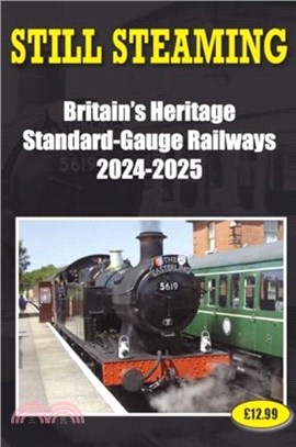 Still Steaming ??Britain's Heritage Standard-gauge Railways 2023-2024