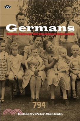 Germans：Travellers, settlers and their descendants in South Australia