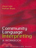 Community Language Interpreting: A Workbook