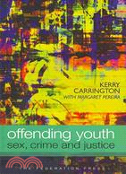 Offending youth :sex, crime ...