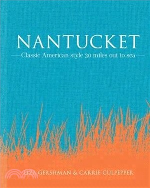 Nantucket: Classic American style 30 miles out to sea