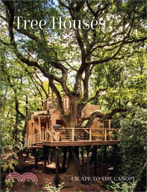 Tree Houses: Escape to the Canopy