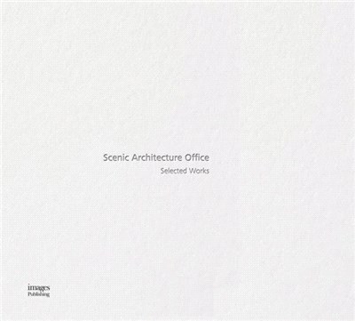 Scenic Architecture Office: Selected Works