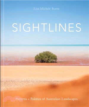 Sightlines：Patterns + Palettes of Australian Landscapes