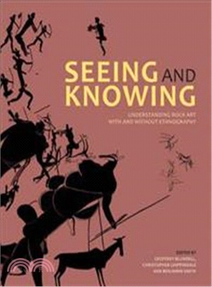 Seeing and Knowing ─ Understanding Rock Art With and Without Ethnography
