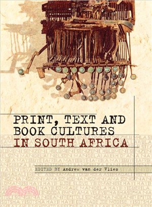 Print, Text and Book Cultures in South Africa