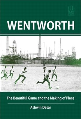Wentworth ― The Beautiful Game and the Making of Place