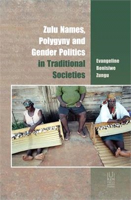 Zulu Names, Polygyny and Gender Politics in Traditional Societies