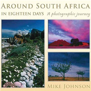 Around South Africa in Eighteen Days—A Photographic Journey