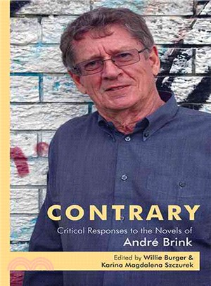 Contrary ─ Critical Responses to the Novels of Andre Brink