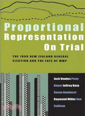 Proportional Representation on Trial ― The 1999 New Zealand General Election and the Fate of Mmp