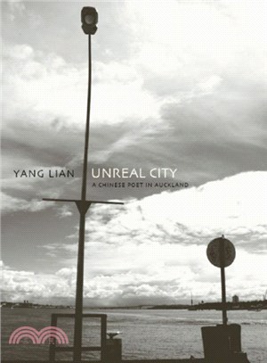 Unreal City ― A Chinese Poet in Auckland