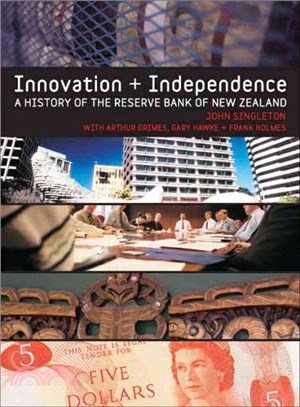 Innovation And Independence ― The Reserve Bank of New Zealand 1973 - 2002