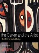The Carver and the Artist: Maori Art in the Twentieth Century
