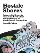 Hostile Shores: Catastrophic Events in Prehistoric New Zealand and Their Impact on Maori Coastal Communities