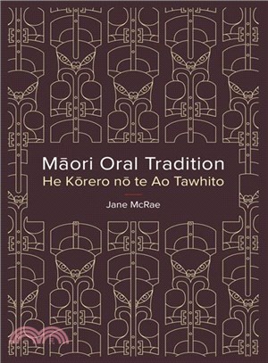 Maori Oral Tradition ― He Korero No Te Ao Tawhito