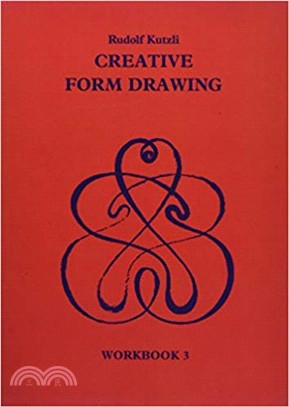 Creative Form Drawing: Workbook 3 (Learning Resources: Rudolf Steiner Education)