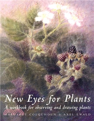 New Eyes for Plants：A Workbook for Observation and Drawing Plants
