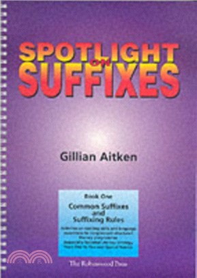 Spotlight on Suffixes Book 1：Common Suffixes and Suffixing Rules