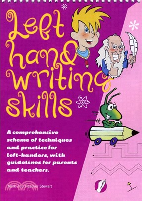 Left Hand Writing Skills - Combined：A Comprehensive Scheme of Techniques and Practice for Left-Handers