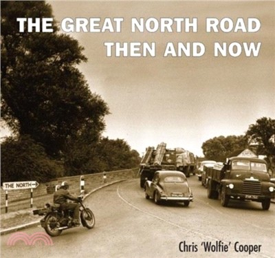 The Great North Road Then and Now