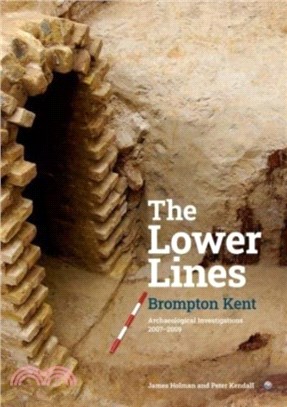 The Lower Lines：Brompton Kent, Archaeological Investigations 2007-2009