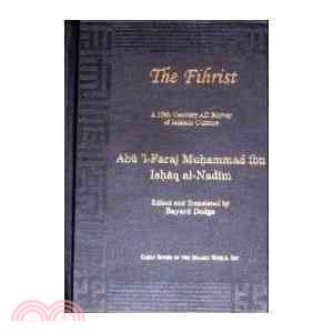 The Fihrist ― A 10th Century Ad Survey of Islamic Culture