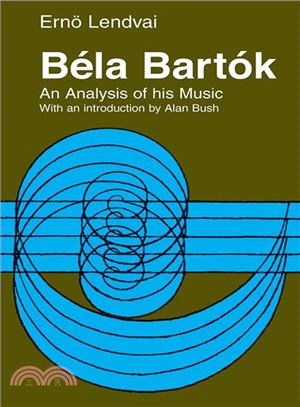 Bela Bartok ─ An Analysis of His Music