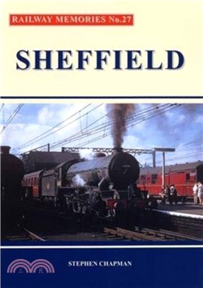 Railway Memories No.27 Sheffield