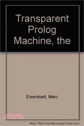 The Transparent Prolog Machine ― Visualizing Logic Program