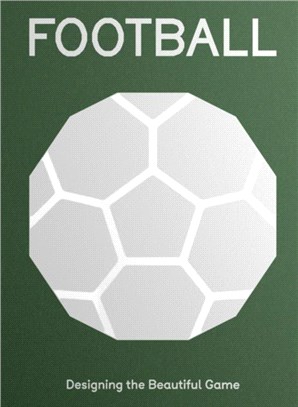 FOOTBALL：Designing the Beautiful Game