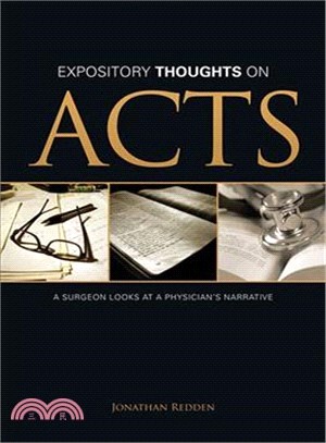 Expository Thoughts on Acts ― A Surgeon Looks at a Physician's Narrative