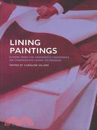 Lining Paintings: Papers from the Greenwich Conference on Comparative Lining Techniques